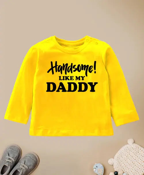 Handsome Like My Dad Kids Full Sleeves T-Shirt