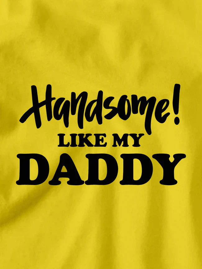 Handsome Like My Dad Kids T-Shirt